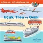 Frank Littek - Dünyayi Ögreniyorum - Ucak Tren ve Gemi