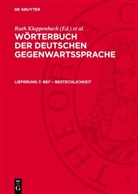 R. Klappenbach, Ruth Klappenbach, H. Malige-Klappenbach, Wolfgang Steinitz - Wörterbuch der deutschen Gegenwartssprache - Lieferung 7: bei2 - Bestechlichkeit