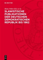 Heinz Pohrt, Horst Rappich - Slawistische Publikationen der Deutschen Demokratischen Republik bis 1962