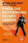 Ryan Holiday, George Raveling - Finde die Bestimmung deines Lebens
