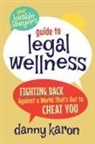 Danny Karon - Your Lovable Lawyer's Guide to Legal Wellness