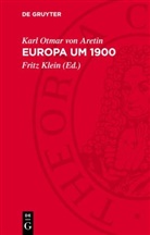 Karl Otmar von Aretin, Fritz Klein - Europa um 1900