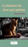 Honoré de Balzac, Maxime Perret - La Maison du chat-qui-pelote