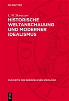 L. W. Skworzow - Historische Weltanschauung und moderner Idealismus