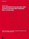 Heinrich Otten - Zur grammatikalischen und lexikalischen Bestimmung des Luvischen
