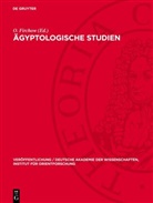 O. Firchow - Ägyptologische Studien