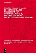 W. Gelbke, P. Geselle, H. Matzke - Ein versenkbares Meßgerät für hydrographische, speziell optische Seewasseruntersuchungen