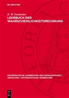 B. W. Gnedenko - Lehrbuch der Wahrscheinlichkeitsrechnung