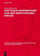 Joseph Reuss - Matthäus-Kommentare aus der griechischen Kirche