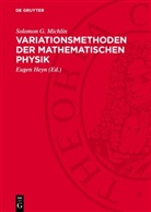 Solomon G. Michlin, Eugen Heyn - Variationsmethoden der mathematischen Physik