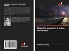 Tanisha Jowsey - Malattia cronica: il ladro del tempo