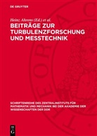 Heinz Ahrens, Helmut Koch, Klaus Matthes, Günther Schmidt, Kurt Schröder - Beiträge zur Turbulenzforschung und Messtechnik