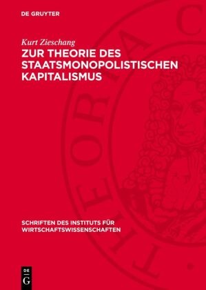 Rudi Gündel, Horst Heininger, Peter Hess, Kurt Zieschang - Zur Theorie des staatsmonopolistischen Kapitalismus