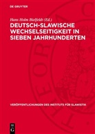 Hans Holm Bielfeldt - Deutsch-Slawische Wechselseitigkeit in sieben Jahrhunderten