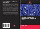 Emma Nolan - Europa, coligação e conflito: um estudo de caso
