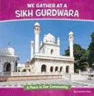Jasneet Kaur - We Gather at a Sikh Gurdwara