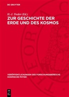H. -J. Treder, H.-J. Treder - Zur Geschichte der Erde und des Kosmos