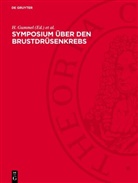 H. Gummel, W. Widow - Symposium über den Brustdrüsenkrebs