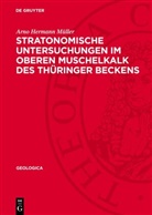 Arno Hermann Müller - Stratonomische Untersuchungen im Oberen Muschelkalk des Thüringer Beckens