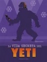 Benjamin Harper - La Vida Secreta del Yeti