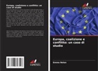 Emma Nolan - Europa, coalizione e conflitto: un caso di studio