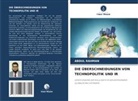 Abdul Rahman - DIE ÜBERSCHNEIDUNGEN VON TECHNOPOLITIK UND IR