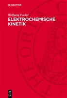 Wolfgang Forker - Elektrochemische Kinetik