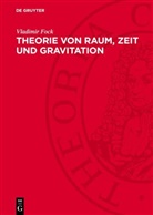 Vladimir Fock - Theorie von Raum, Zeit und Gravitation