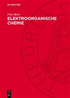 Fritz Beck - Elektroorganische Chemie