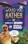 Jose Cruz - Would You Rather Be Cursed by a Mummy or Abducted by Aliens?