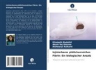 Ai Kulkarni, Aishwarya Kulkarni, Elizabeth Madathil, Akash Raj Sharma - Injizierbares plättchenreiches Fibrin: Ein biologischer Ansatz