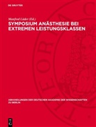 Manfred Lüder - Symposium Anästhesie bei extremen Leistungsklassen