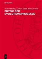 Werner Ebeling, Andreas Engel, Rainer Feistel - Physik der Evolutionsprozesse