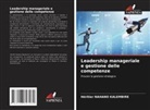 Héritier Nahano Kalembire - Leadership manageriale e gestione delle competenze