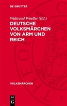 Waltraud Woeller - Deutsche Volksmärchen von Arm und Reich