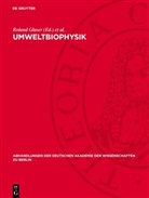 Roland Glaser, Manfred Koch, Kurt Unger - Umweltbiophysik