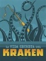 Benjamin Harper - La Vida Secreta del Kraken
