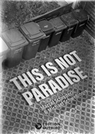 Marcel Schreiter, Michael Schweßinger - This Is Not Paradise