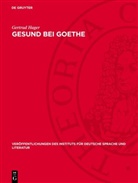 Gertrud Hager - Gesund bei Goethe