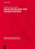 Johann Lorenz Schmidt - Neue Probleme der Krisentheorie
