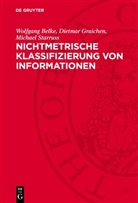 Wolfgang Belke, Dietmar Graichen, Michael Starruss - Nichtmetrische Klassifizierung von Informationen