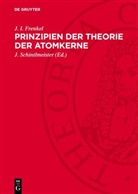 J. I. Frenkel, J. Schintlmeister - Prinzipien der Theorie der Atomkerne