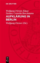 Cornelia Buschmann, Wolfgang Förster, Günter Kröber, Klaus Steiner, Wolfgang Förster - Aufklärung in Berlin