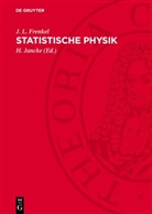 J. L. Frenkel, H. Jancke - Statistische Physik