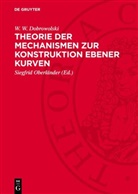 W. W. Dobrowolski, Siegfrid Oberländer - Theorie der Mechanismen zur Konstruktion ebener Kurven