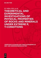H. Stiller, P. Volarovich - Theoretical and Experimental Investigations of Physical Properties of Rocks and Minerals under Extreme p, T-conditions
