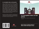 Bryan Amaru Castillo Gutiérrez, María Isabel Domínguez Garay - La conception dans un but précis