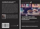 Botokoz Atakhanovna Beishenalieva - "La traducción como campo de conocimiento humanitario