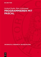 Gerhard Paulin, Hans Schiemangk - Programmieren mit PASCAL