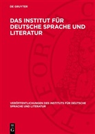 Walter Friedrich, Theodor Frings, Wilhelm Wissmann et al. - Das Institut für Deutsche Sprache und Literatur